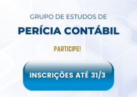 Inscrições para Grupo de Estudos Técnicos em Perícias Contábeis do CRCPR vão até dia 31 de março