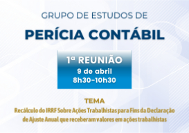 Grupo de Estudos de Perícia Contábil realiza primeiro encontro nesta sexta (9)