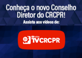 Em série de vídeos, CRCPR apresenta novo Conselho Diretor, eleito em janeiro	