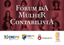 No dia 8/3, Dia Internacional da Mulher, CRCPR realiza tradicional Fórum da Mulher Contabilista