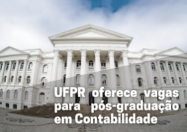 UFPR oferece vagas para pós-graduação em Contabilidade