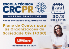 Com inscrições gratuitas, Escola Técnica CRCPR de 30/3 aborda 
