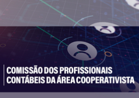 Claudiomiro Rodrigues continua coordenando a Comissão de Profissionais Contábeis da Área Cooperativista