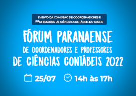 TV CRCPR transmitiu, no dia 25/7, o Fórum Paranaense de Coordenadores e Professores de Ciências Contábeis 2022 