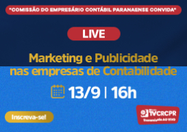 Marketing e Publicidade para organizações contábeis são temas de live da Comissão do Empresário Contábil Paranaense