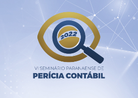 Com mais de 1.100 inscritos, VI Seminário Paranaense de Perícia Contábil abordou os desafios da área no Estado