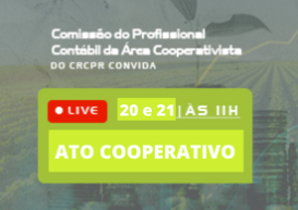 Nos dias 20 e 21, TV CRCPR aborda Ato Cooperativo - Aspectos Legais e Doutrinários e Aplicação na Contabilidade das Cooperativas 