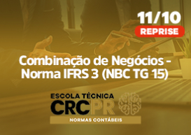 No dia 27 de setembro, Escola Técnica CRCPR - Normas Contábeis abordou 