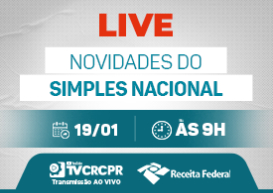 Novidades do Simples Nacional serão tema de live na TV CRCPR no dia 19/01