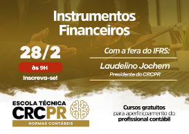 No dia 28 de fevereiro, Escola Técnica CRCPR - Normas Contábeis retorna, com o tema 