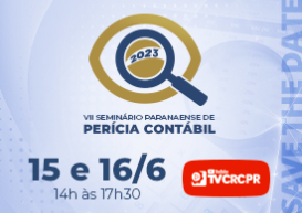 VII Seminário de Perícia Contábil acontece nos dias 15 e 16 de junho