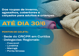 Vai até o fim do mês (30/6), a Campanha do Agasalho do CRCPR 2023
