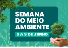 Comissão de Sustentabilidade promove campanha nas redes sociais em alusão à Semana do Meio Ambiente
