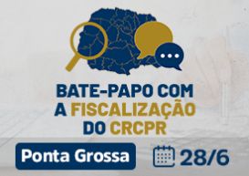 Na próxima terça (28), Bate-Papo com a Fiscalização do CRCPR será em Ponta Grossa