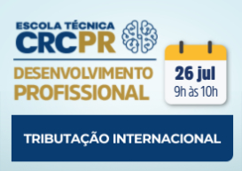 A próxima Escola Técnica CRCPR acontece no dia 26 de julho e aborda 