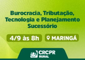 Comissão de Contabilidade Rural do CRCPR realizará evento presencial em Maringá 