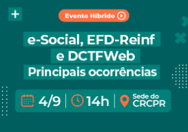 Na próxima segunda-feira (4), Receita Federal apresentará, em evento híbrido, o tema: e-Social, EFD-Reinf e DCTFWeb