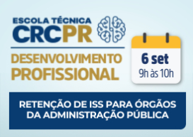 A próxima Escola Técnica CRCPR acontece no dia 6 de setembro e aborda 