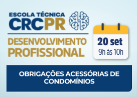 A próxima Escola Técnica CRCPR acontece no dia 20 de setembro e aborda 