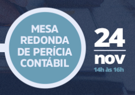 No dia 24 de novembro, Perícia Previdenciária será tema da Mesa Redonda de Perícia Contábil 