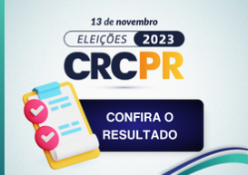 Eleições CRCPR 2023: Chapa 1 foi confirmada no Paraná, com 84,32% dos votos 