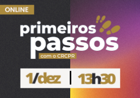 Pela primeira vez, no dia 1º/12, Programa Primeiros Passos contará com transmissão ao vivo pela TV CRCPR 