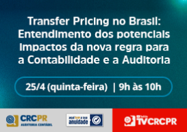Transfer Pricing será tema de palestra da Comissão CRCPR Auditoria Contábil