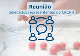 Eventos e Exame de Suficiência foram principais assuntos de reunião mensal dos delegados representantes, na última segunda (1º)