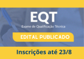 Esta é a última semana para inscrever-se no Exame de Qualificação Técnica do segundo semestre