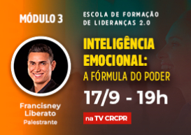 Escola de Formação de Lideranças: inscreva-se para o último módulo do tema “Inteligência Emocional”, que será na próxima semana (17/9)