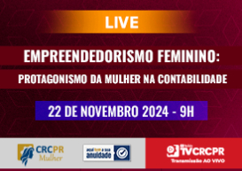 Evento da Comissão CRCPR Mulher abordará o protagonismo da mulher na contabilidade 