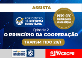 Por Dentro da Reforma Tributária: segundo episódio, sobre 