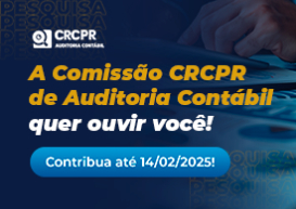 Comissão CRCPR Auditoria Contábil promove pesquisa sobre temas para trabalhos e eventos em 2025