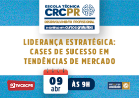 No próximo dia 9/4, a Escola Técnica CRCPR falará sobre capacitação para lideranças 