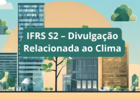 Minuta de exposição propõe alterações na IFRS S2