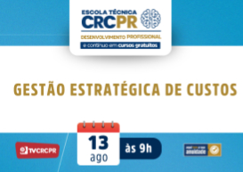  Gestão Estratégica de Custos será tema da Escola Técnica do dia 13/8