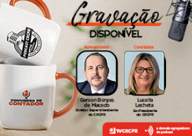 Conversa de Contador: assista episódio com entrevista à ex-presidente do CRCPR, Lucélia Lecheta
