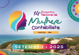 Falta um mês para o 14º Encontro Nacional da Mulher Contabilista!
