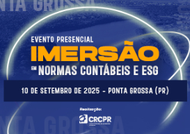 Últimos dias para inscrição: Ponta Grossa recebe o “Imersão em Normas Contábeis e ESG”