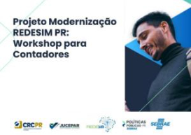  Workshop do SEBRAE vai apresentar modernização da REDESIM e impactos para contadores e empreendedores no Paraná