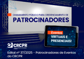 Seja patrocinador oficial dos eventos do CRCPR: o edital 37/2025 está aberto!
