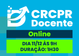 CRCPR Docente: evento online apresenta palestras sobre o futuro da profissão e as novas diretrizes curriculares