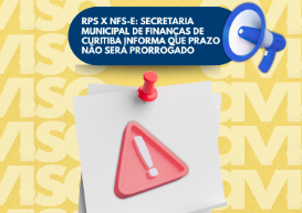 RPS x NFS-e: Secretaria Municipal de Finanças de Curitiba informa que prazo não será prorrogado