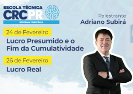 Escola Técnica Reforma Tributária tem novos módulos nos dias 24 e 26 de fevereiro