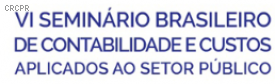 Inscrições abertas para o VI Seminário Brasileiro de Contabilidade e Custos Aplicados ao Setor Público