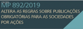 Governo edita MP que altera publicações empresariais obrigatórias