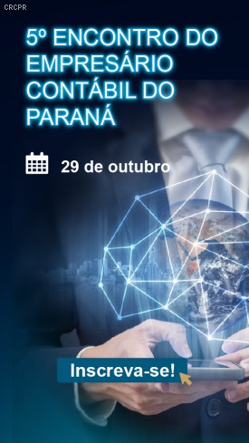 Cascavel sediará 5º Encontro do Empresário Contábil do Paraná que valerá  4 pontos no EPC do CFC