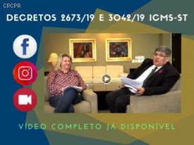 Vídeo completo da transmissão ao vivo sobre os Decretos 2673/19 e 3042/19 ICMS-ST já está disponível