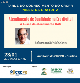 CRCPR convida para Tarde do Conhecimento sobre qualidade do atendimento ao cliente na era digital