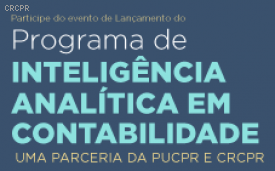 CRCPR e PUCPR lançam inovador Programa de Inteligência Analítica em Contabilidade 